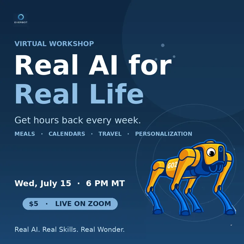 EverBot Real AI for Real Life virtual workshop, July 15.